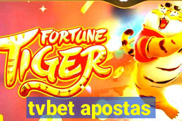 tvbet apostas